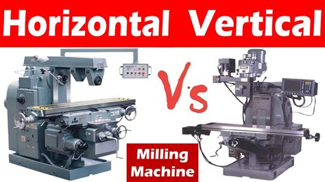 cnc machine vertical|vertical vs horizontal milling machine.